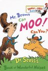 Mr. Brown Can Moo, Can You? by Dr. Seuss